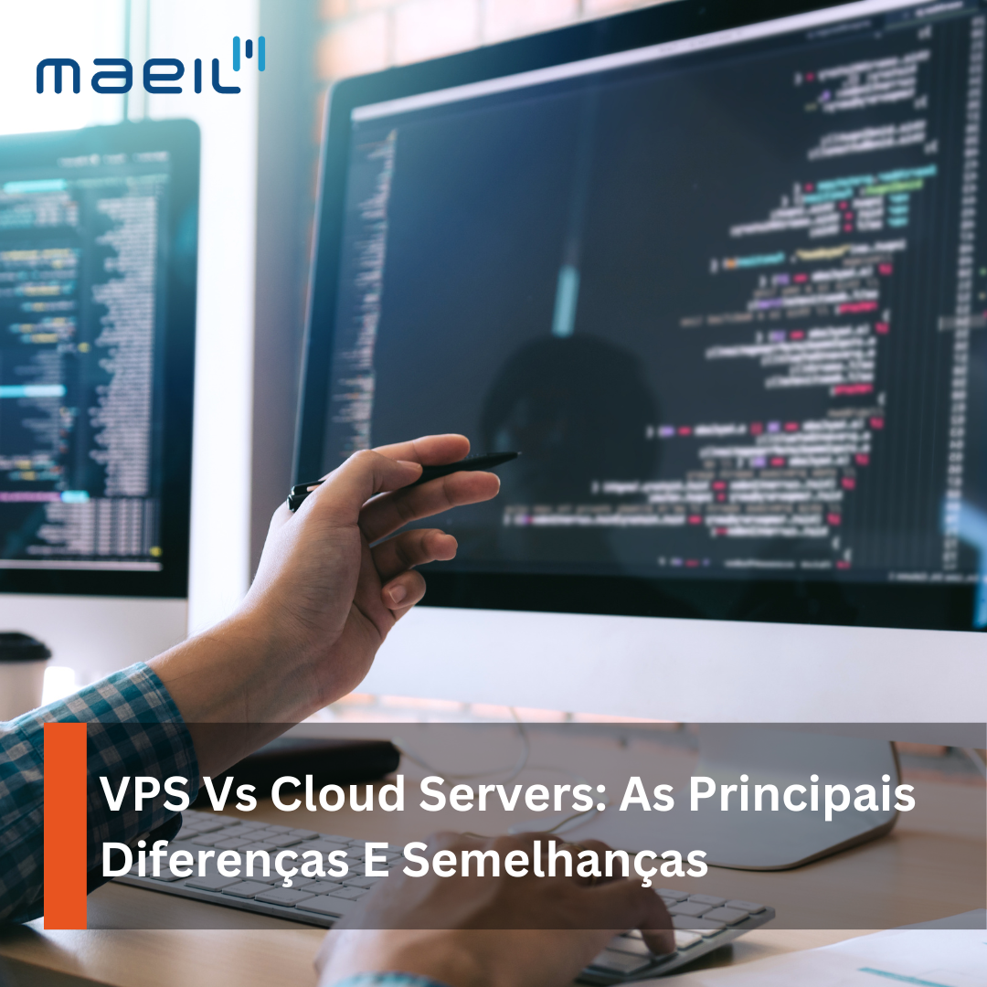 VPS vs Cloud Servers: As principais diferenças e semelhanças