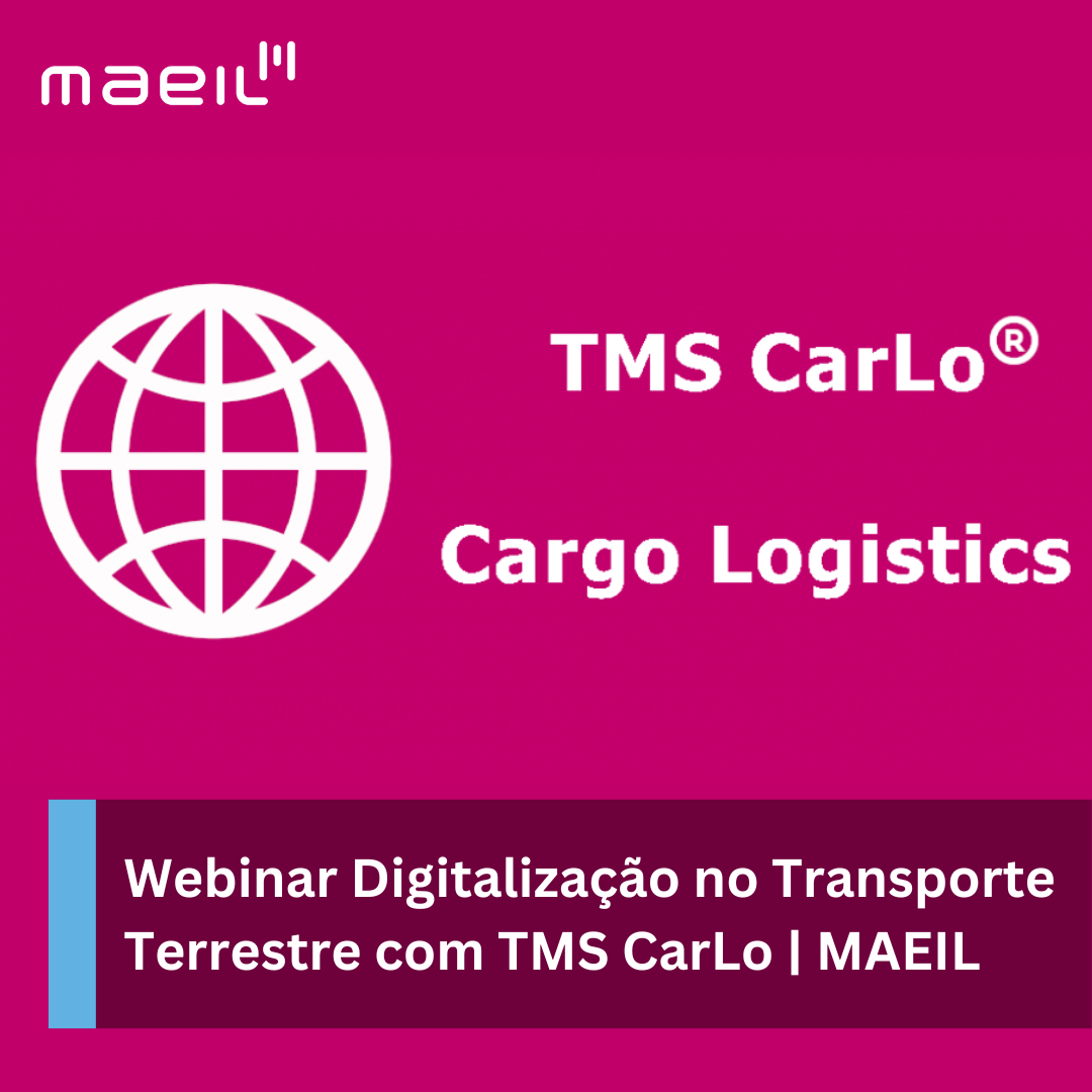 Webinar Digitalização no Transporte Terrestre com TMS CarLo | MAEIL