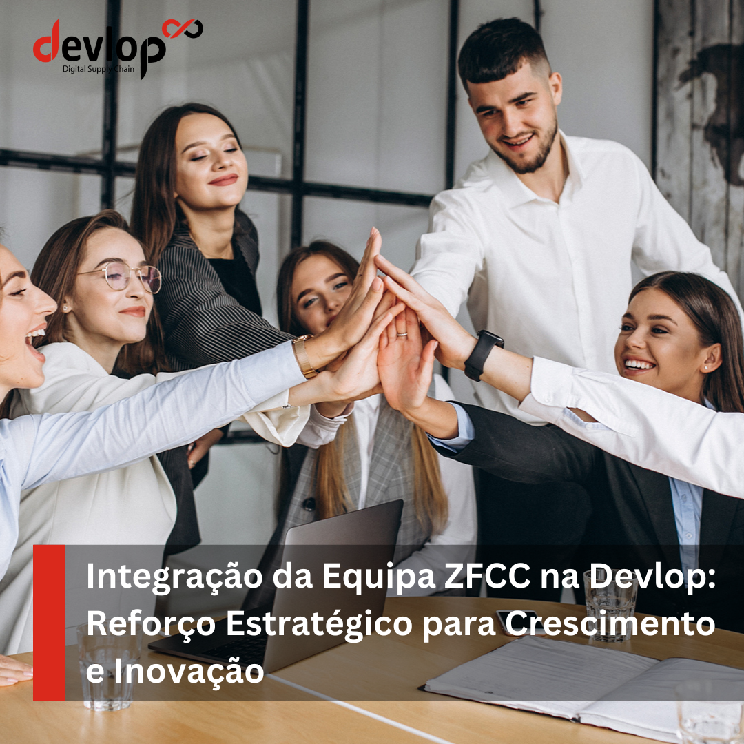 Integração da Equipa ZFCC na Devlop: Reforço Estratégico para Crescimento e Inovação