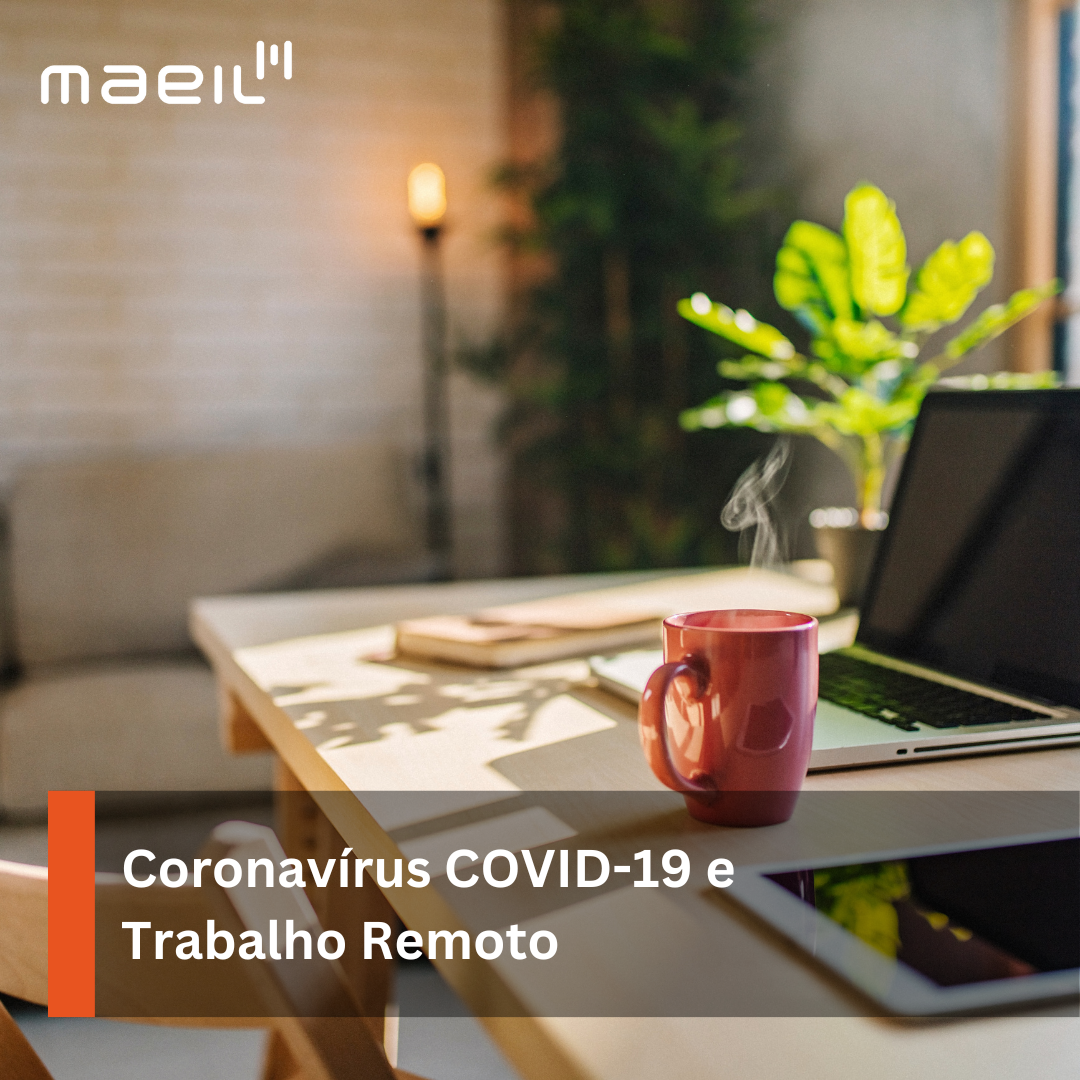 Coronavírus COVID-19 e Trabalho Remoto